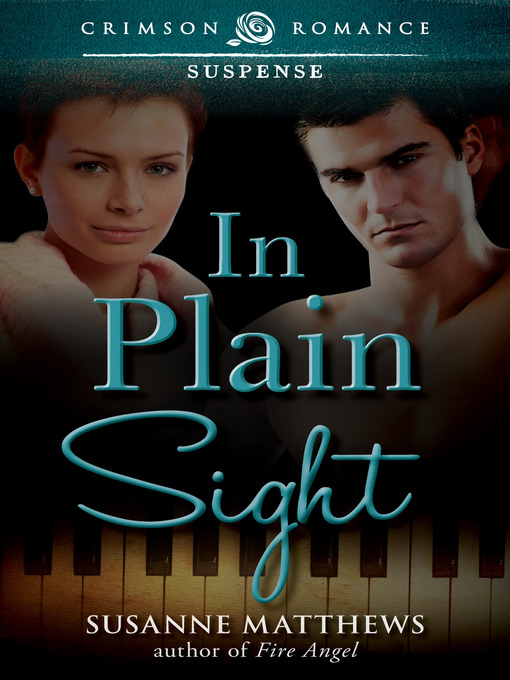 Title details for In Plain Sight by Susanne Matthews - Available